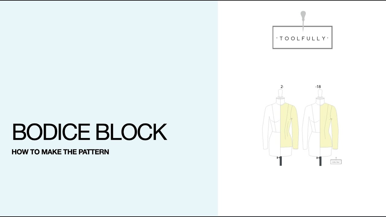 Pattern a Bodice block.