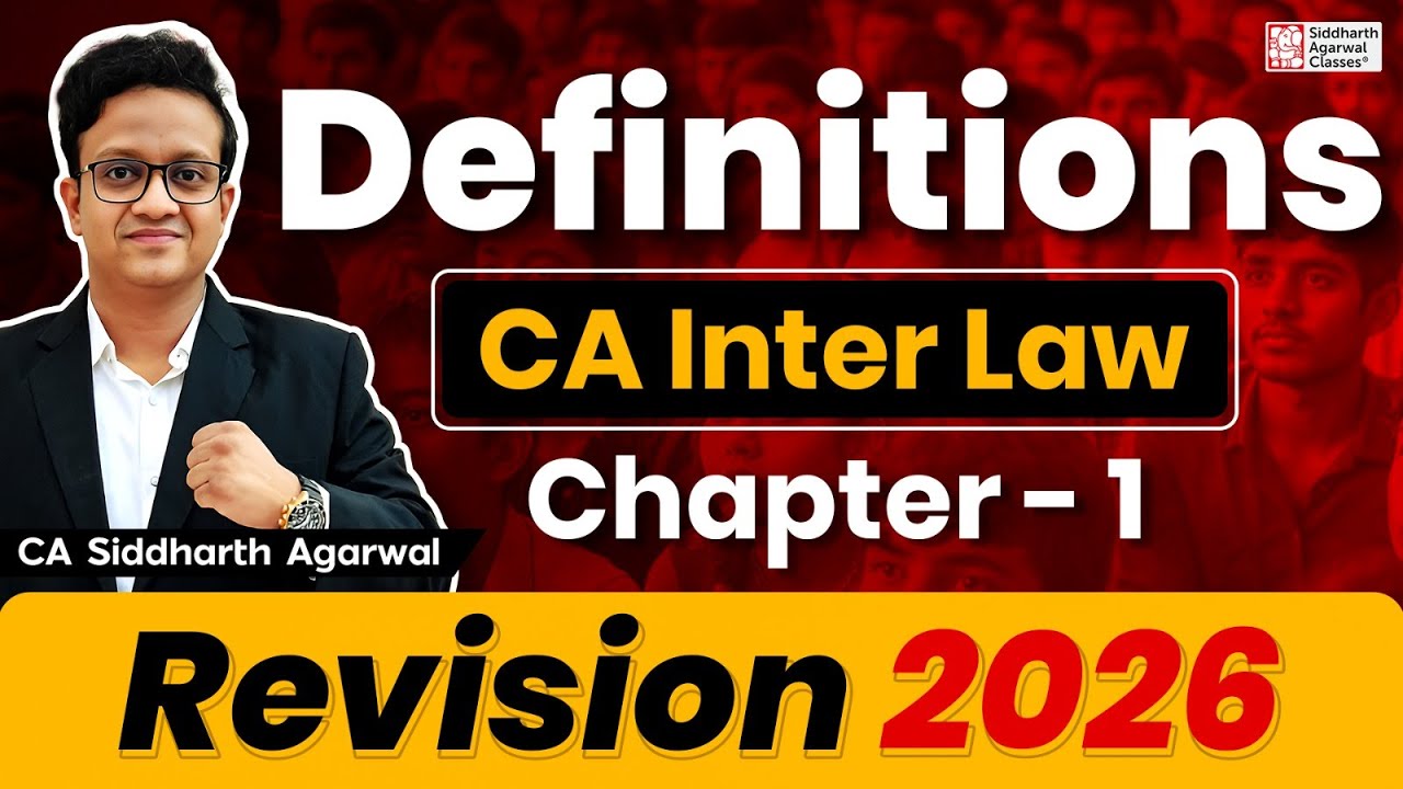 CA Inter Company Law Revision | Ch 1 Preliminary Definitions | CA Siddharth Agarwal