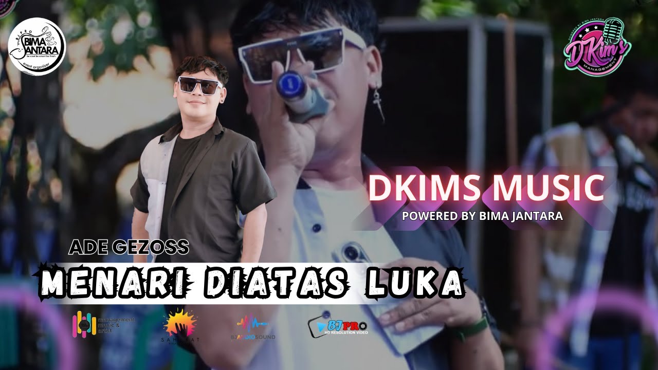 MENARI DIATAS LUKA Voc ADE GEZOSS LIVE DKIMS MUSIC POWERED BY BIMA JANTARA PRO-MAJASUKA-PLSH-MJLK
