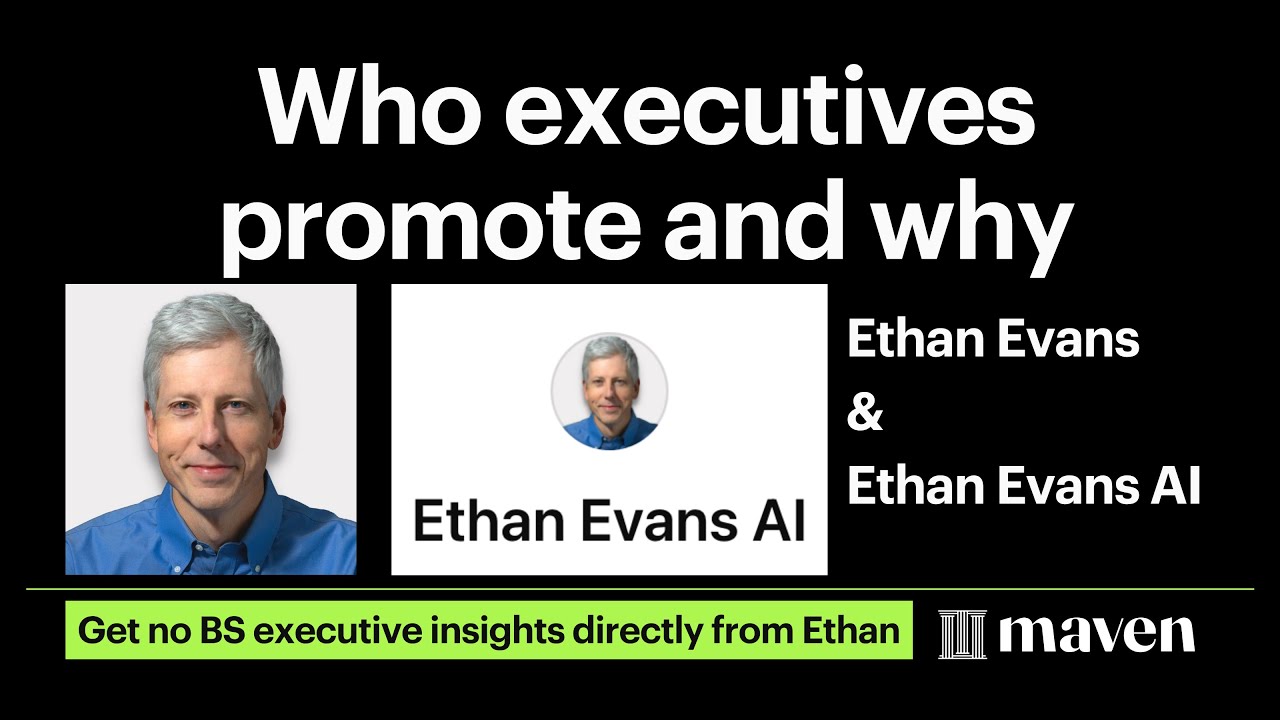 Who executives promote and why (answers from Ethan and EthanGPT)