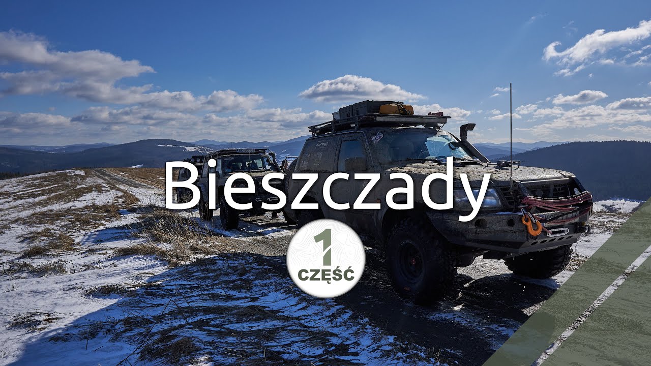 Bieszczady - Kraina Wilka - Część 1/2 | Offroadtraveller | Wyprawy 4x4