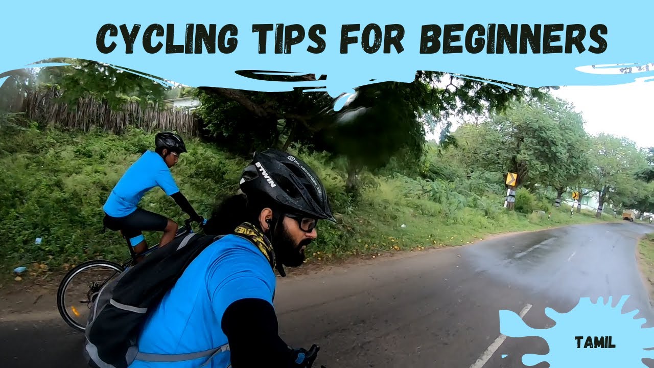 cycling tips for beginners | what are all to consider during cycling | tamil cycling vlog