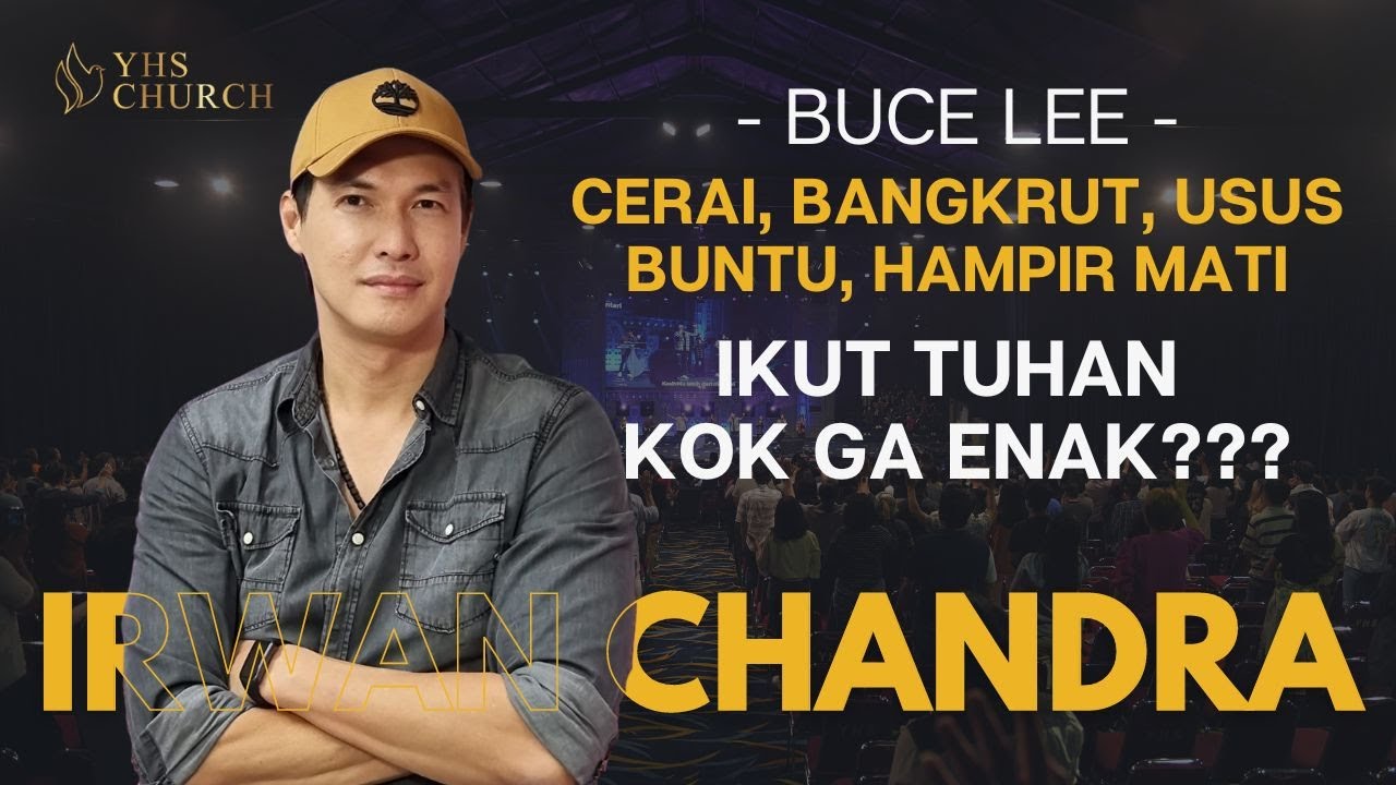 IKUT TUHAN KOK GA ENAK??? CERAI, BANGKRUT, USUS BUNTU, HAMPIR MATI - KESAKSIAN IRWAN CHANDRA