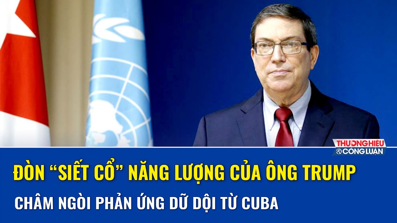 Cuba tuyên bố tình trạng khẩn cấp toàn cầu trước đòn “bức tử” năng lượng của ông Trump