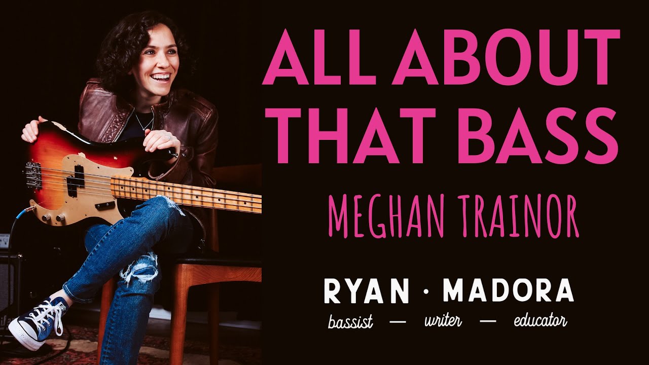Learn The Bass Line To All About That Bass by Meghan Trainor