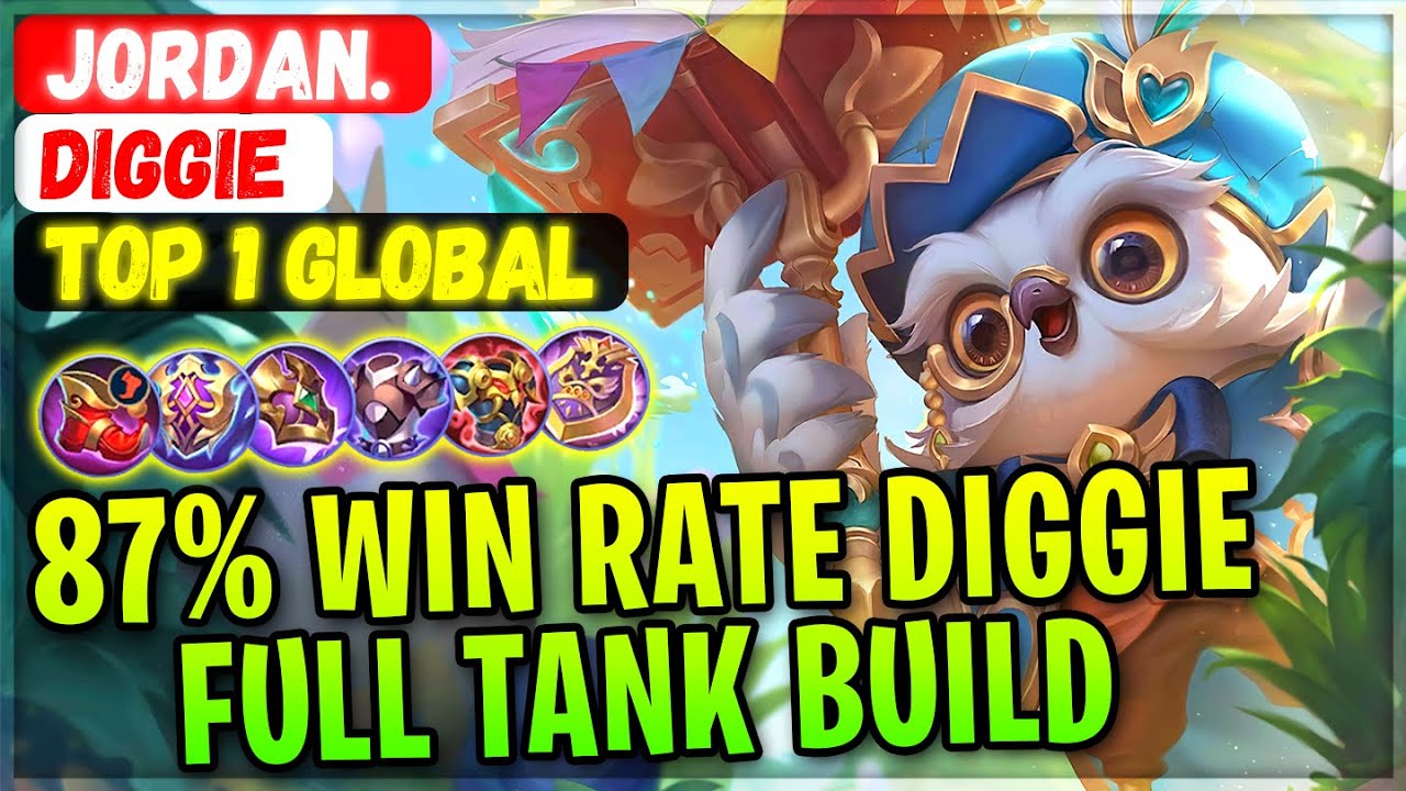 87% Win Rate No.1 Diggie Full Tank Build [ Top 1 Global Diggie ] Jordan. - Mobile Legends Gameplay