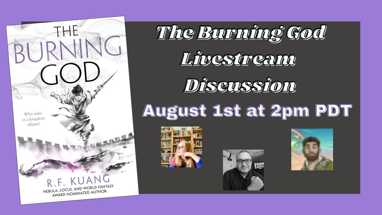 The Burning God Livestream Discussion - SPOILER FILLED