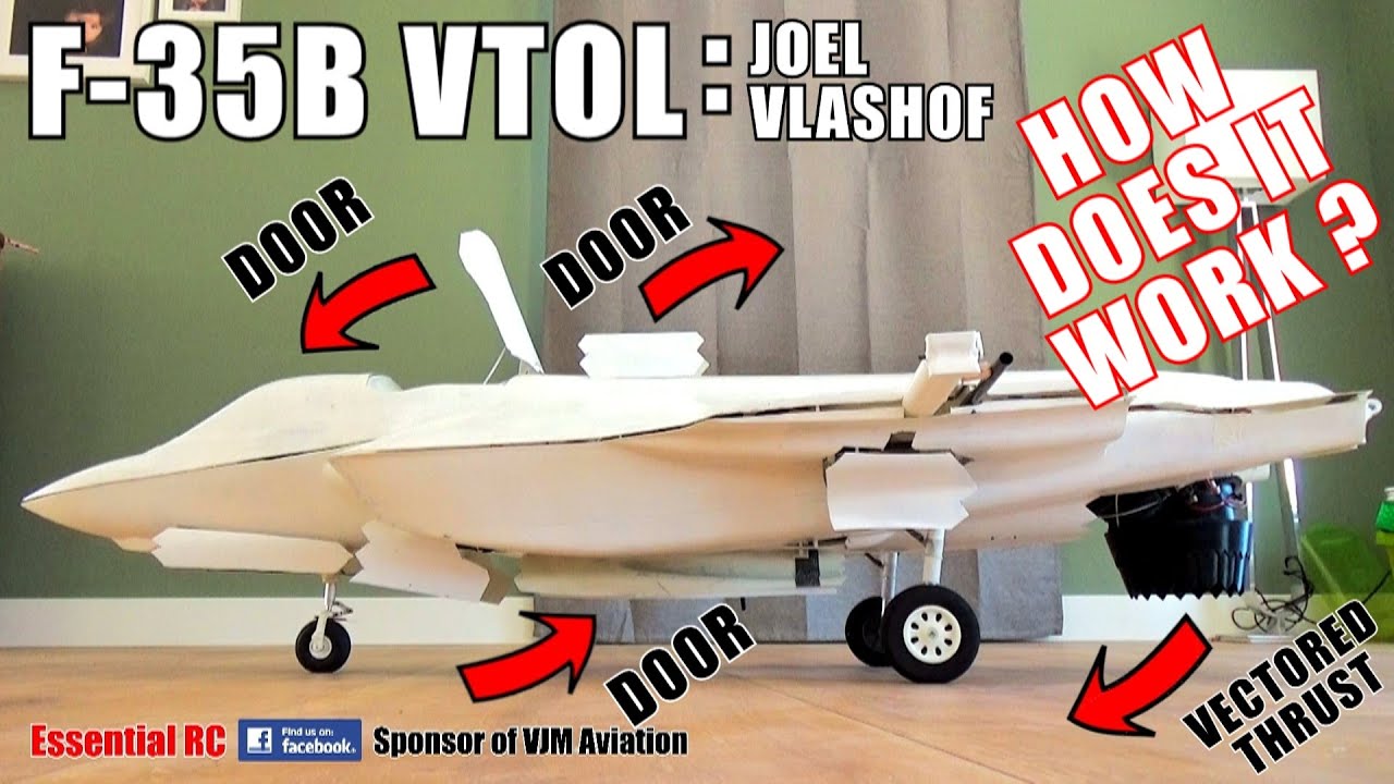 F-35B VTOL ! HOW DOES IT WORK ? JOEL VLASHOF'S RADIO CONTROLLED (RC) HOVERING FIGHTER JET EXPLAINED