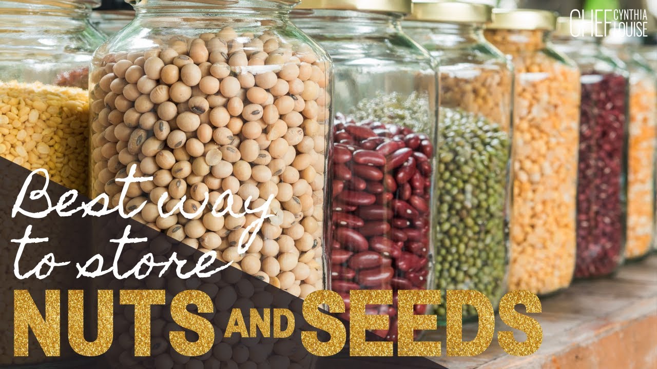 Best Way To Store Nuts And Seeds -  How to keep nuts and seeds from spoiling