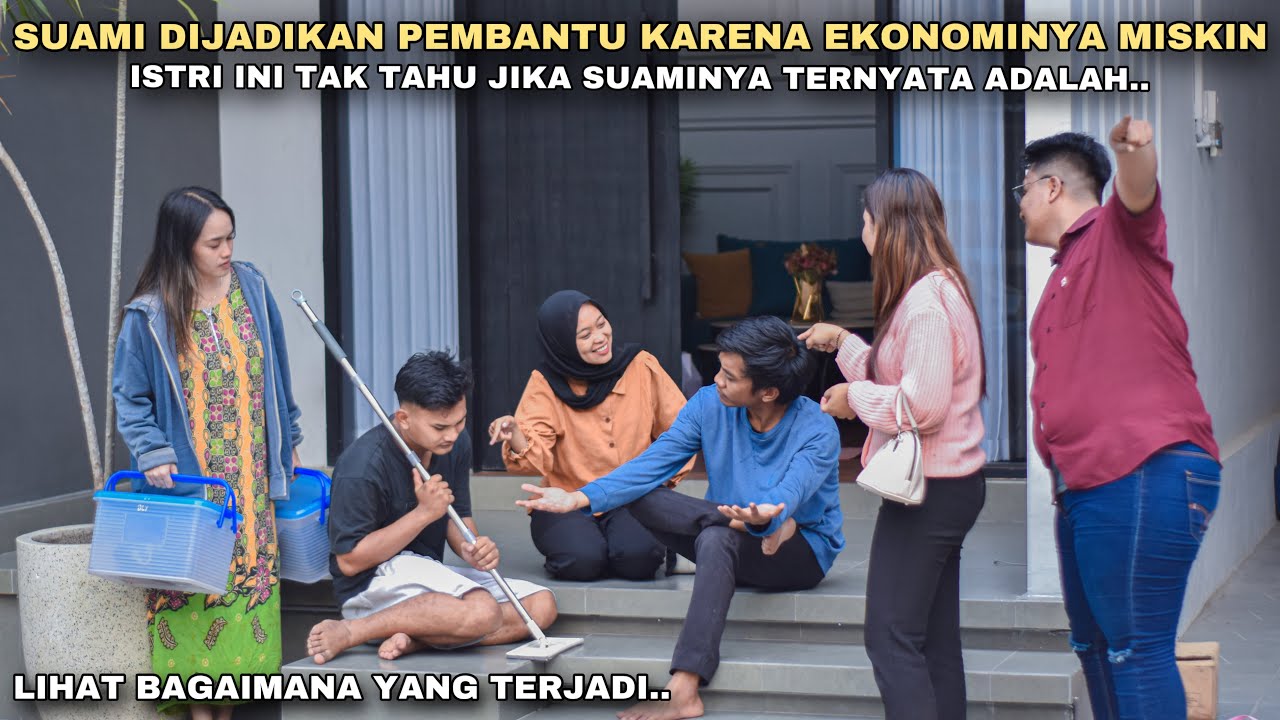 SUAMI DIJADIKAN PEMBANTU KARENA EKONOMINYA MISKIN, ISTRI INI TAK TAHU JIKA SUAMINYA TERNYATA..