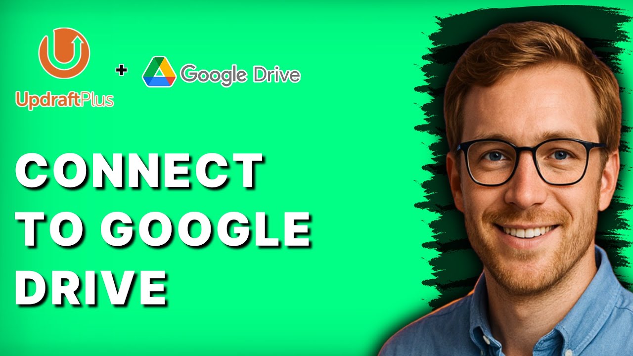 How to Connect Updraftplus to Google Drive [2026 Full Guide]