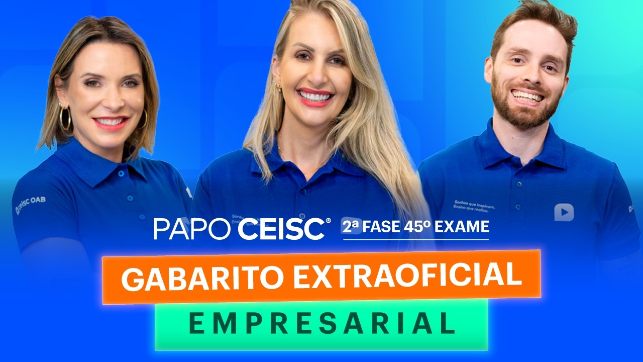 Gabarito Extraoficial Direito Empresarial | 2ª Fase 45º Exame OAB