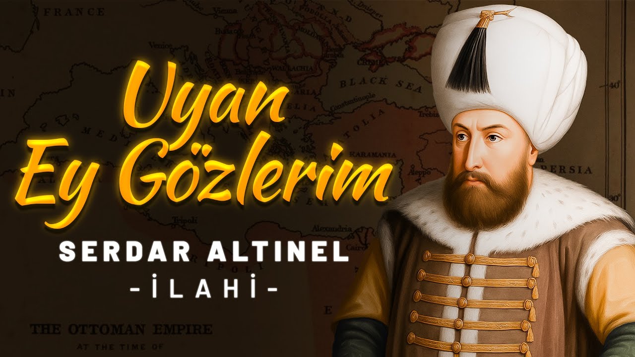 Uyan Ey Gözlerim İlahisi- Serdar Altınel