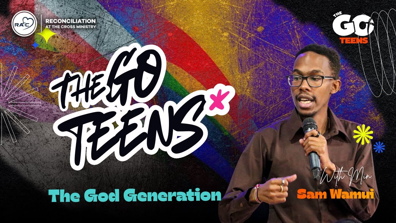 Welcome to The Go Teens Service #TGT with | Pst Sam Wamui (THE GOD GENERATION).