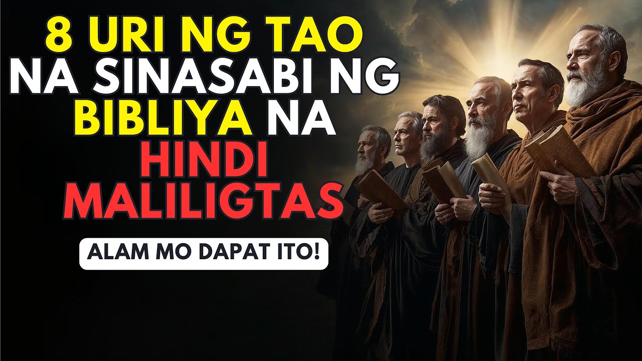 8 Uri ng Tao na Sinasabi ng Bibliya na Hindi Maliligtas