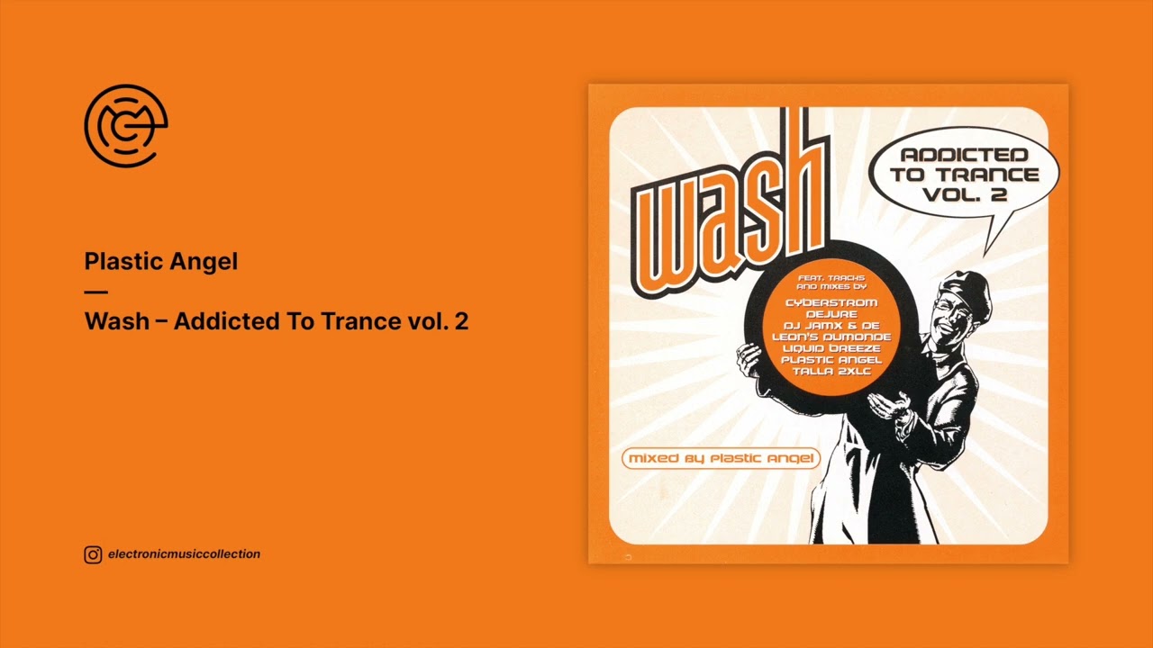 Plastic Angel - Wash - Addicted To Trance vol. 2 (2001)