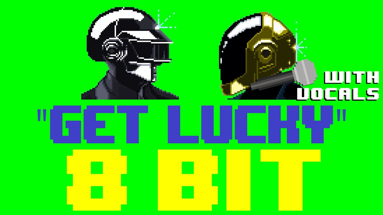 Get Lucky w/Vocals by KJ (8 Bit Remix Cover Version) [Tribute to Daft Punk] - 8 Bit Universe