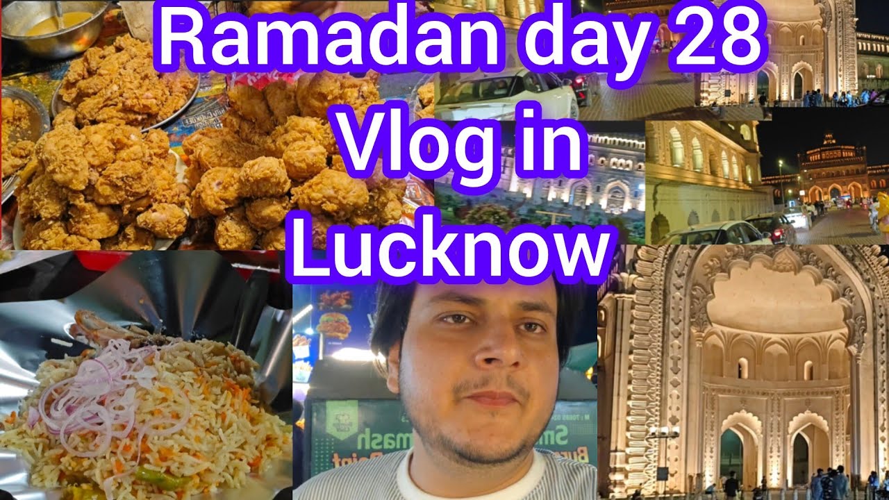 #ramadan day 28 vlog #lucknow akbari gate #dailylife #dailyvlog #foodlover 
