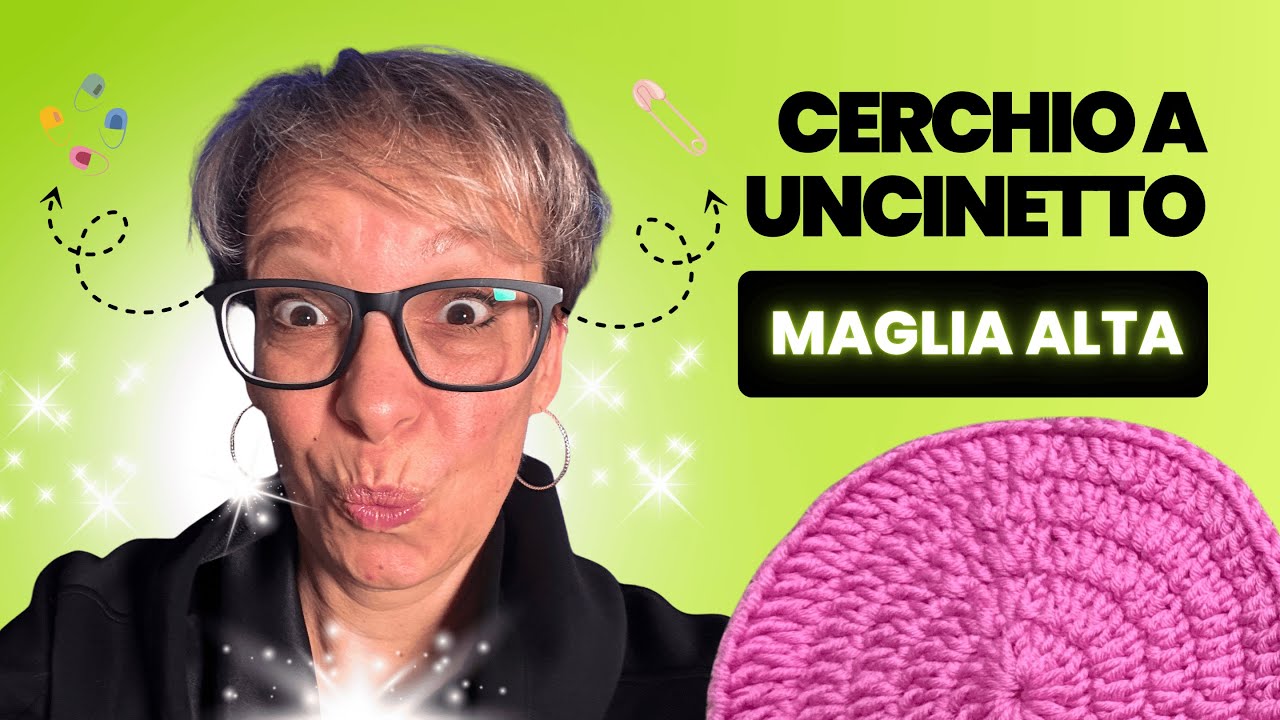 Uncinetto facilissimo: come fare un cerchio a maglia alta (Tutorial completo)