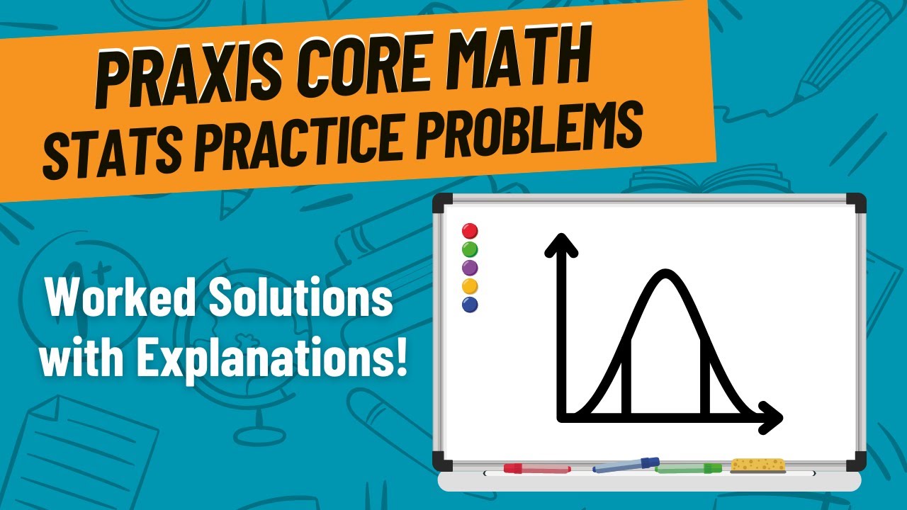 Statistical Practice Problems for Praxis Core Math (5733)