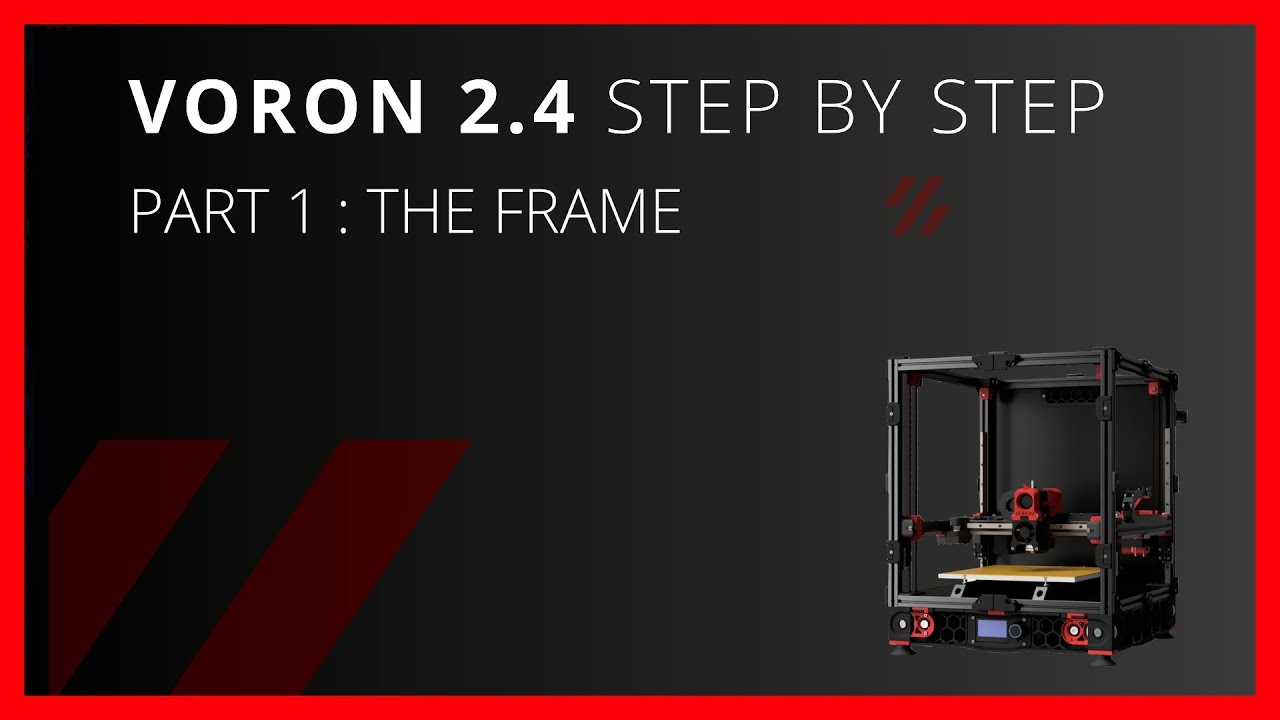 Voron 2.4 Step By Step Part 1 The Frame