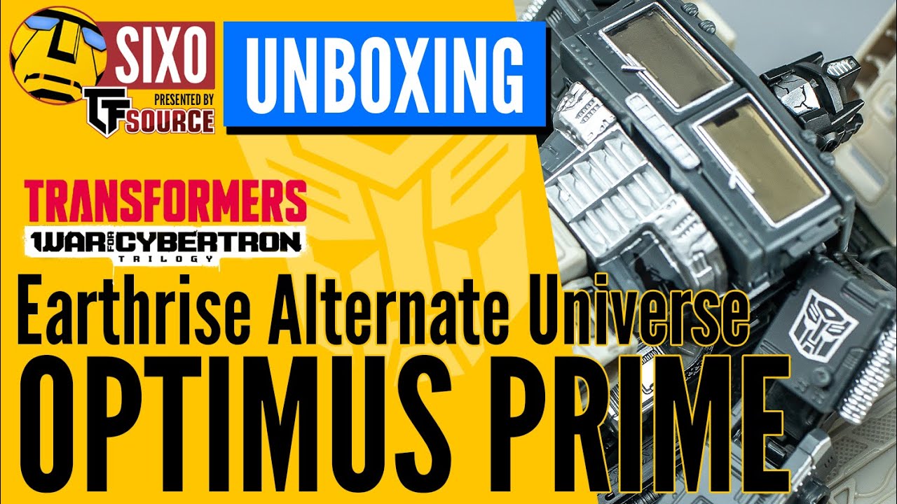 UNBOXING: Hasbro Transformers WFC Earthrise Alternate Universe Optimus Prime