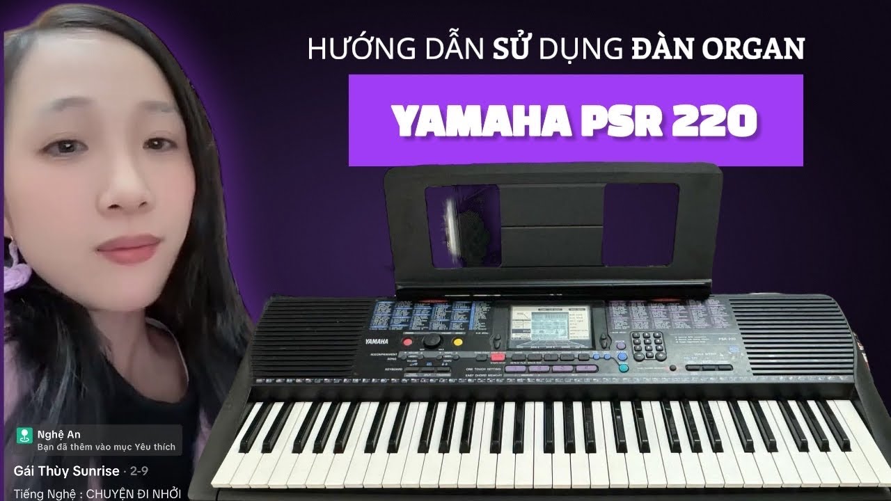 Hướng dẫn sử dụng đàn Organ Yamaha Psr 220/ Nhạc cụ Sunrise