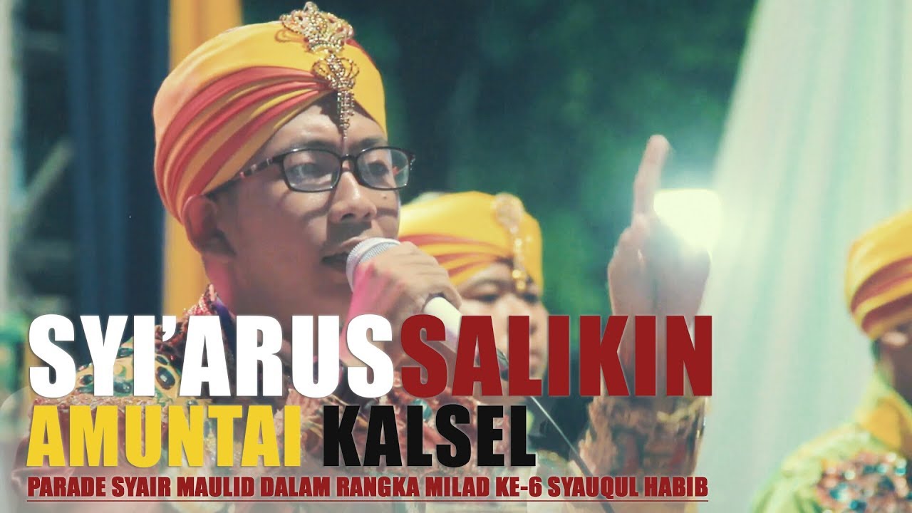 Syi'arussalikin - Amuntai Kalsel (Festival Maulid Milad Syauqul Habib)