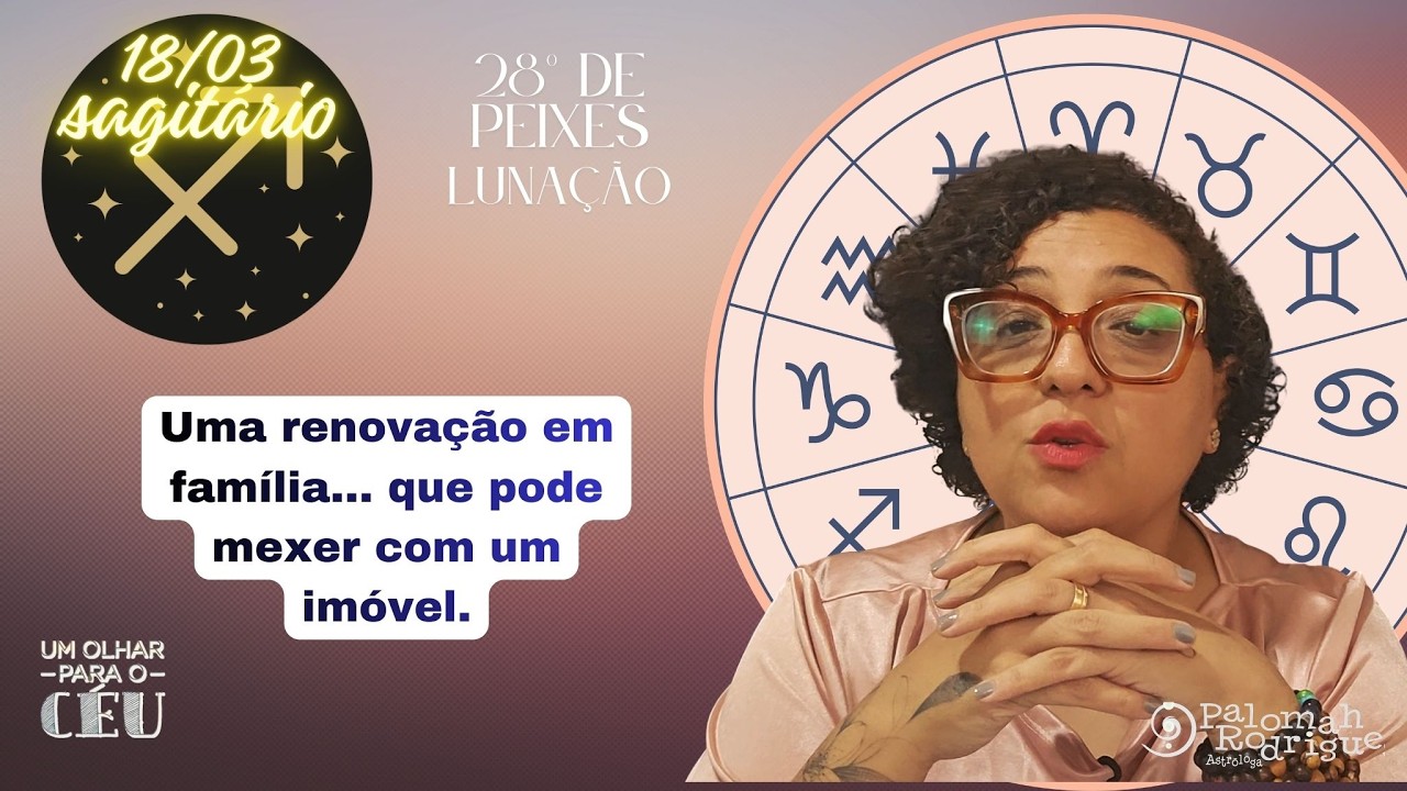 Um Olhar para o Céu - Previsão para Sagitário♐ - Lua Nova de 18/03!