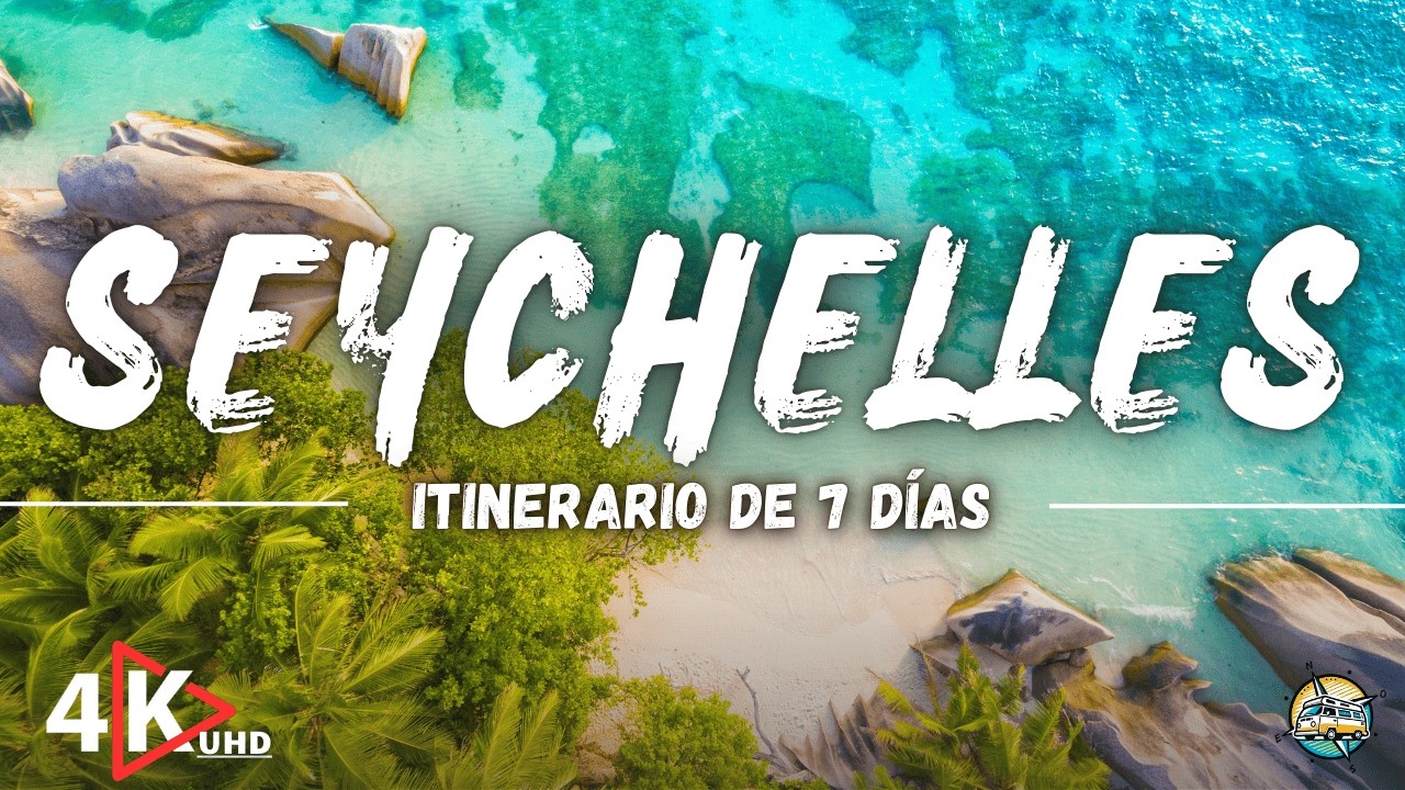 Seychelles: Itinerario de 7 días por playas paradisíacas, naturaleza e islas de ensueño | Vídeo 4K