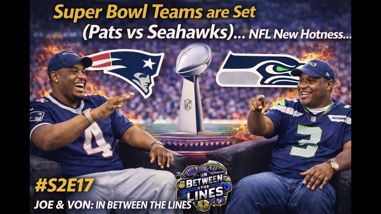 NFL SUPER BOWL IS SET, IN BETWEEN THE LINES REACT