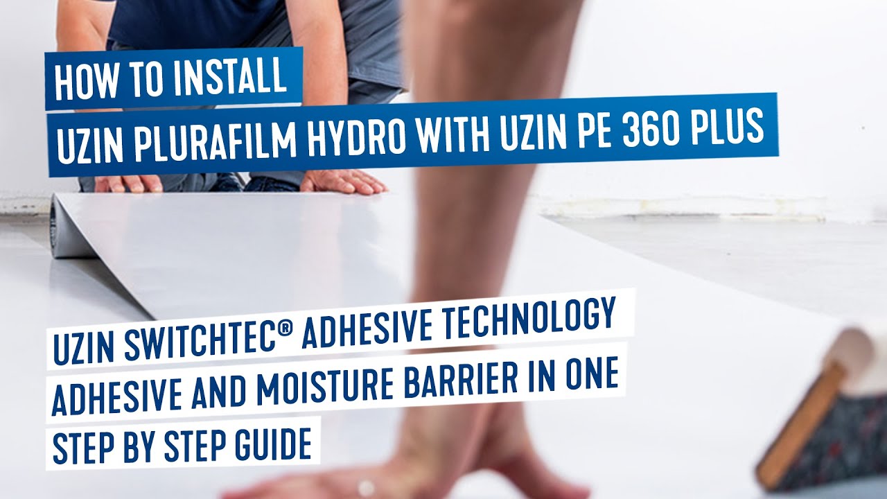 HOW TO INSTALL UZIN PLURAFILM HYDRO WITH UZIN PE 360 PLUS