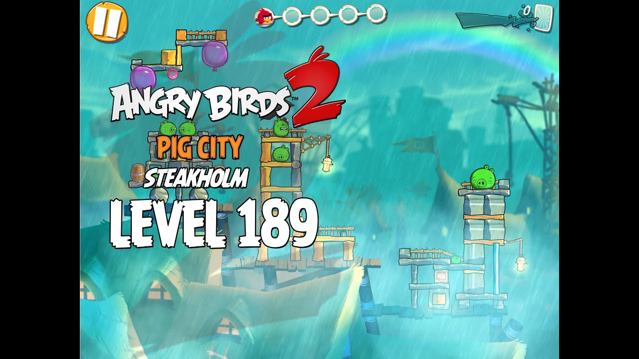 Angry Birds 2 Level 189 Pig City Steakholm 3 Star Walkthrough