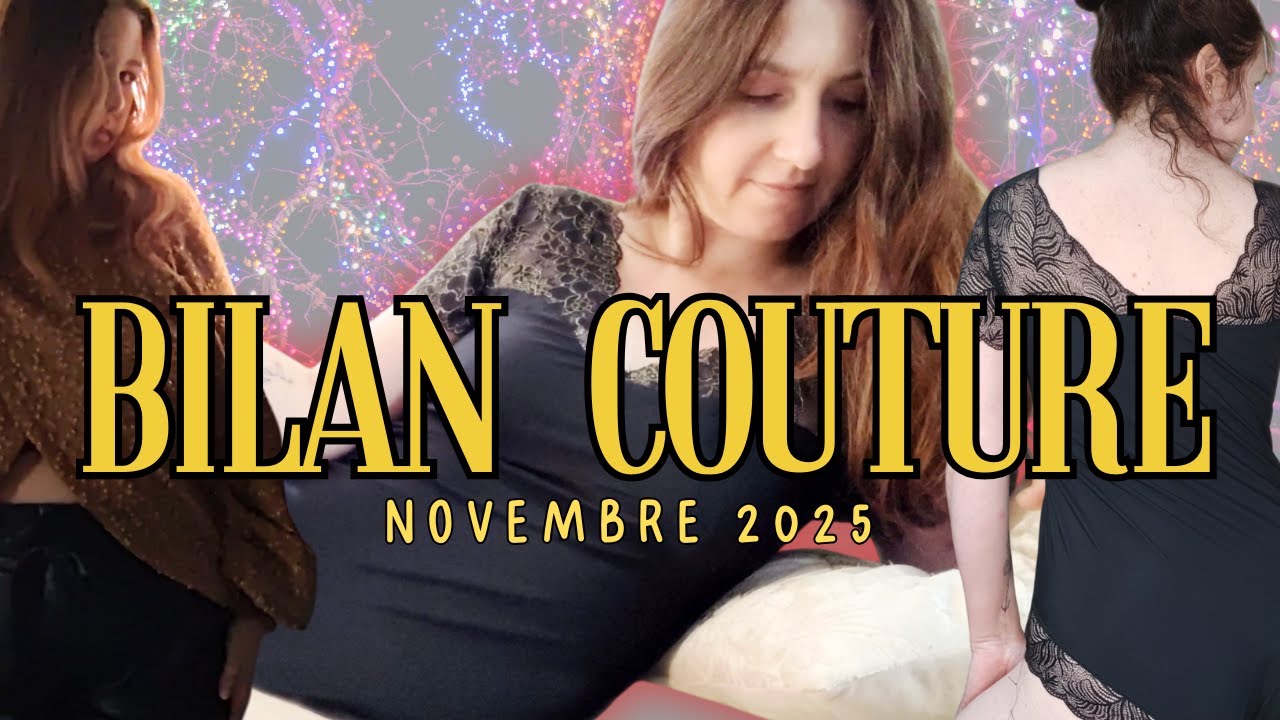 BILAN COUTURE: novembre 2025
