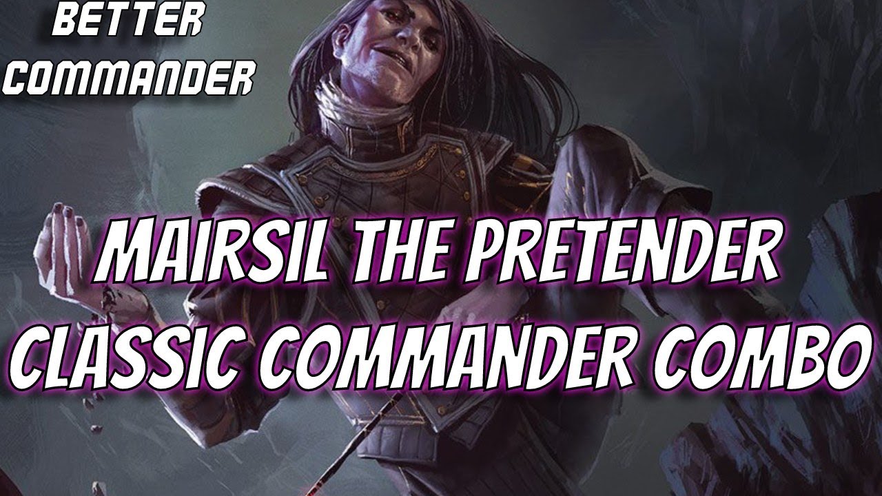 Mairsil The Pretender: Classic Combo.