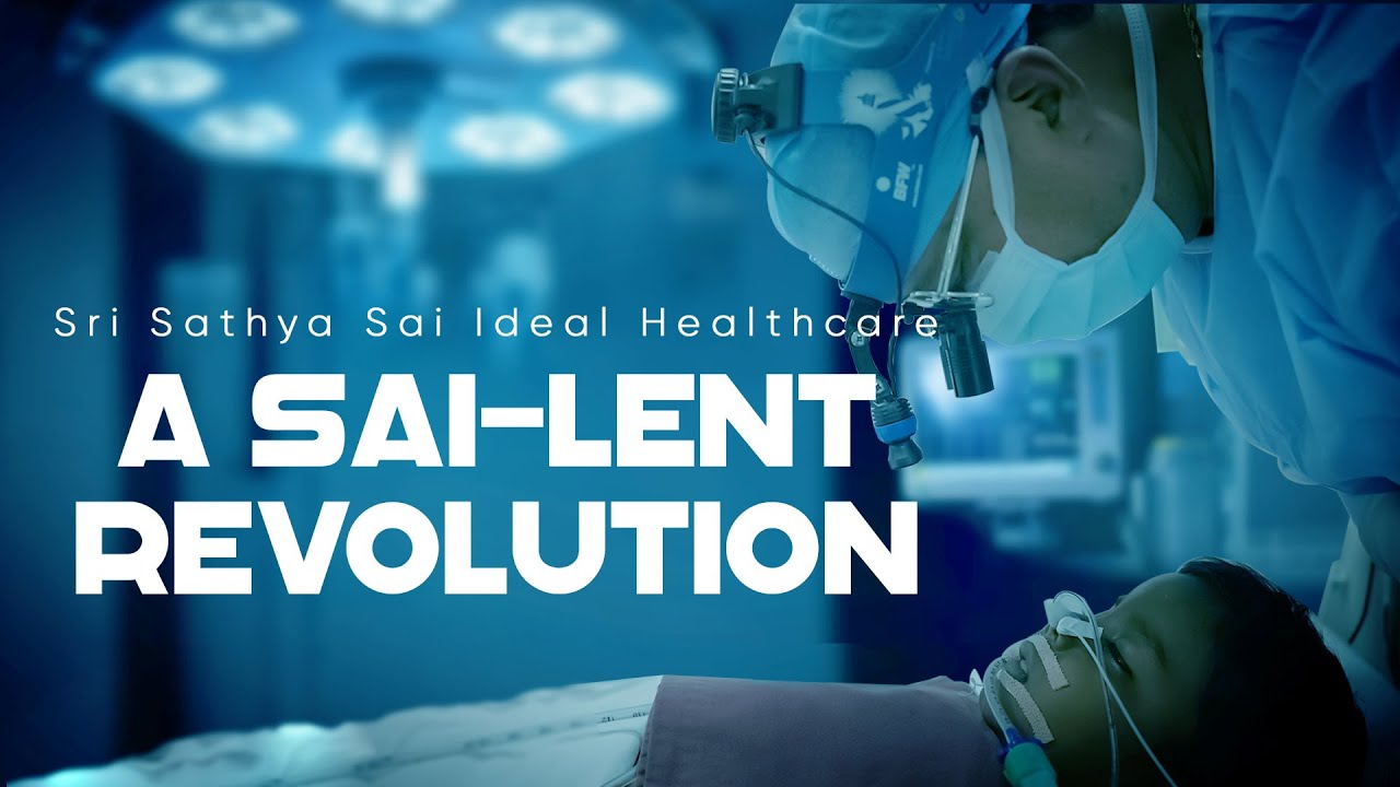 The Sri Sathya Sai Ideal Healthcare | Medical Documentary | Inside the Sri Sathya Sai Hospitals