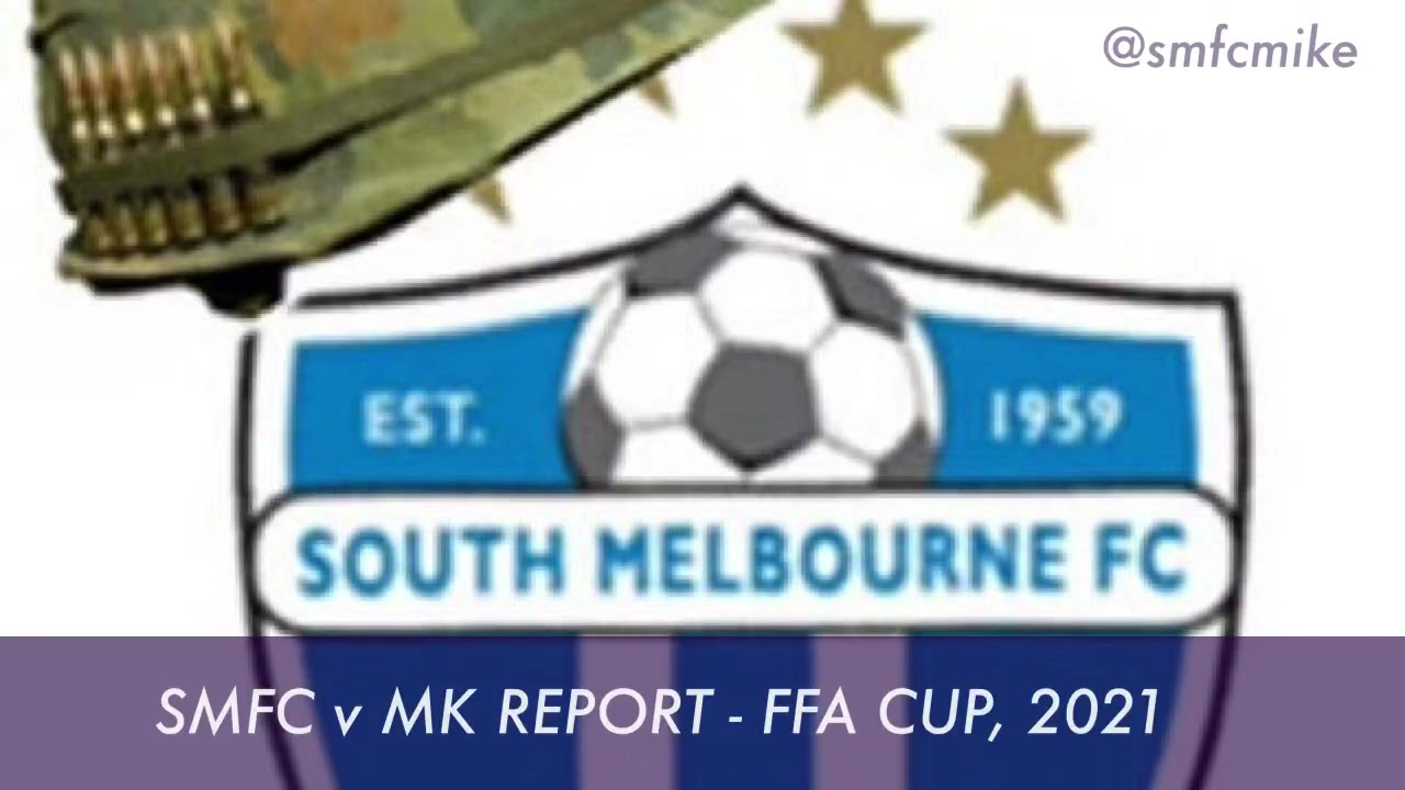 SMFC v MK REPORT - FFA Cup, 2021