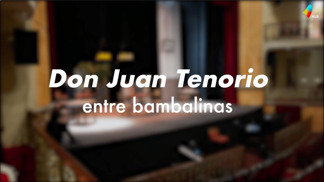 Don Juan Tenorio entre bambalinas