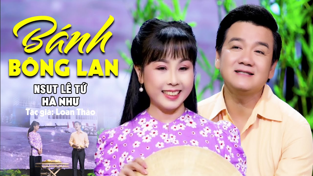 Tân Cổ BÁNH BÔNG LAN MỚI NHẤT 2024 - NSƯT Lê Tứ ft Hà Như❤️Vọng Cổ Miền Tây Nghe Say Đắm