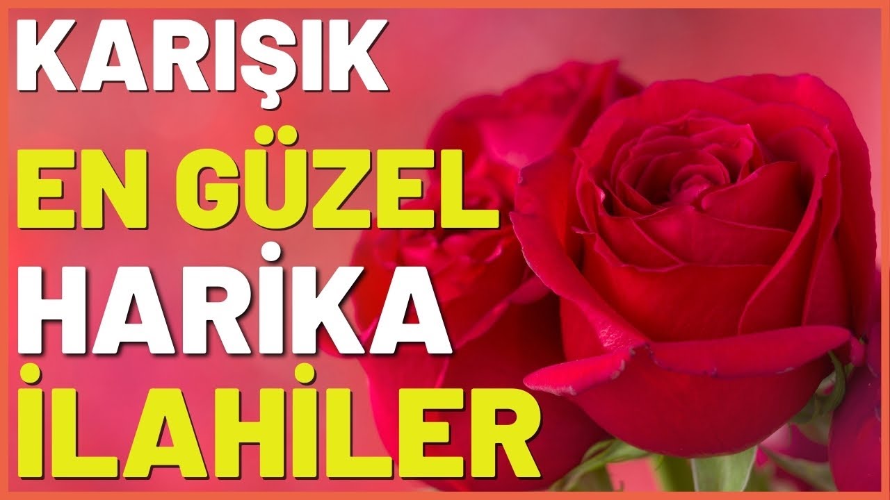 🌹🕋 KARIŞIK EN GÜZEL HARİKA İLAHİLER 🌹🕋