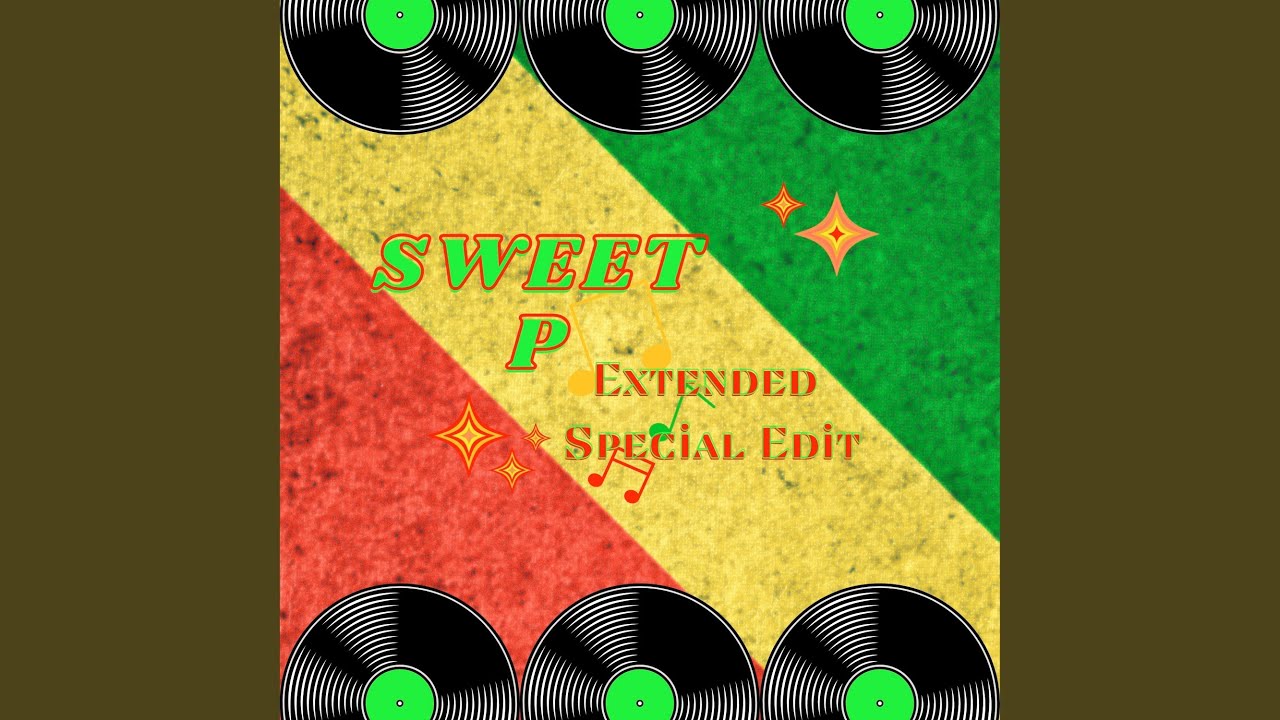 Sweet P (Extended Special Edit)
