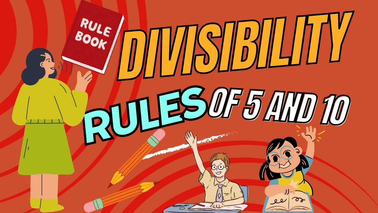 Divisibility rules of 5,10