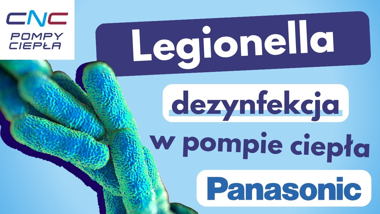 Legionella i wygrzewanie zbiornika Panasonic gen. K i L - jak włączyć? Instrukcja CNC Pompy Ciepła