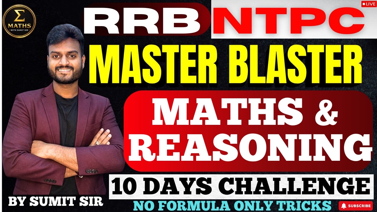 RRB NTPC 10 DAYS CHALLENGE |DAY 7 || CLASS BY BY SUMIT SIR||