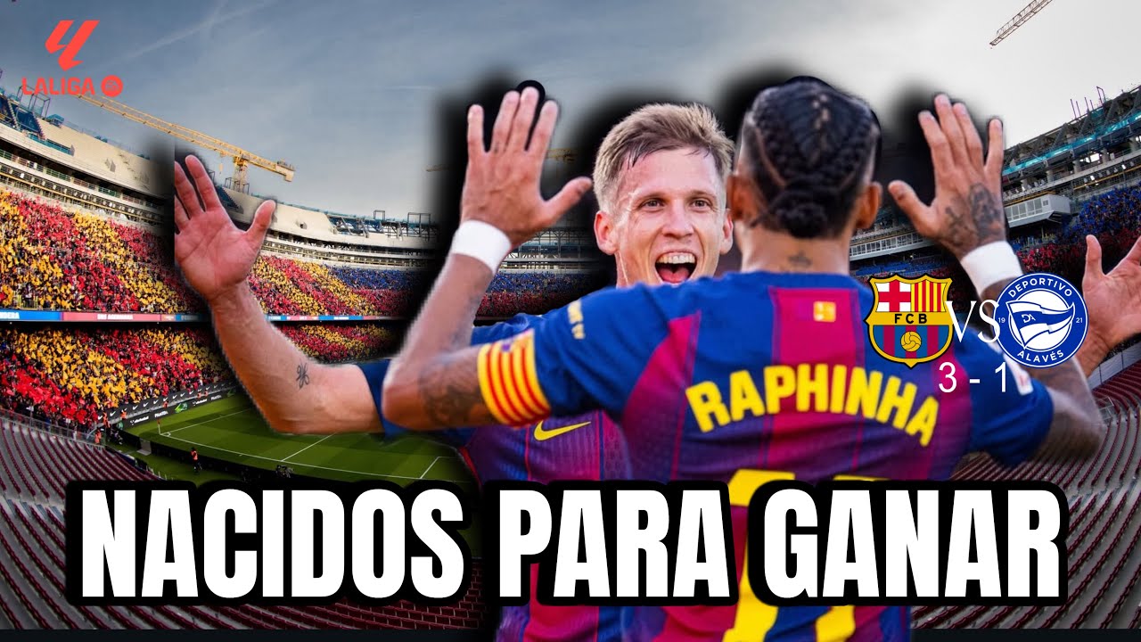 Nacidos Para Ganar - Canción Barcelona vs Alavés 3 - 1 (La Liga 2025/26)