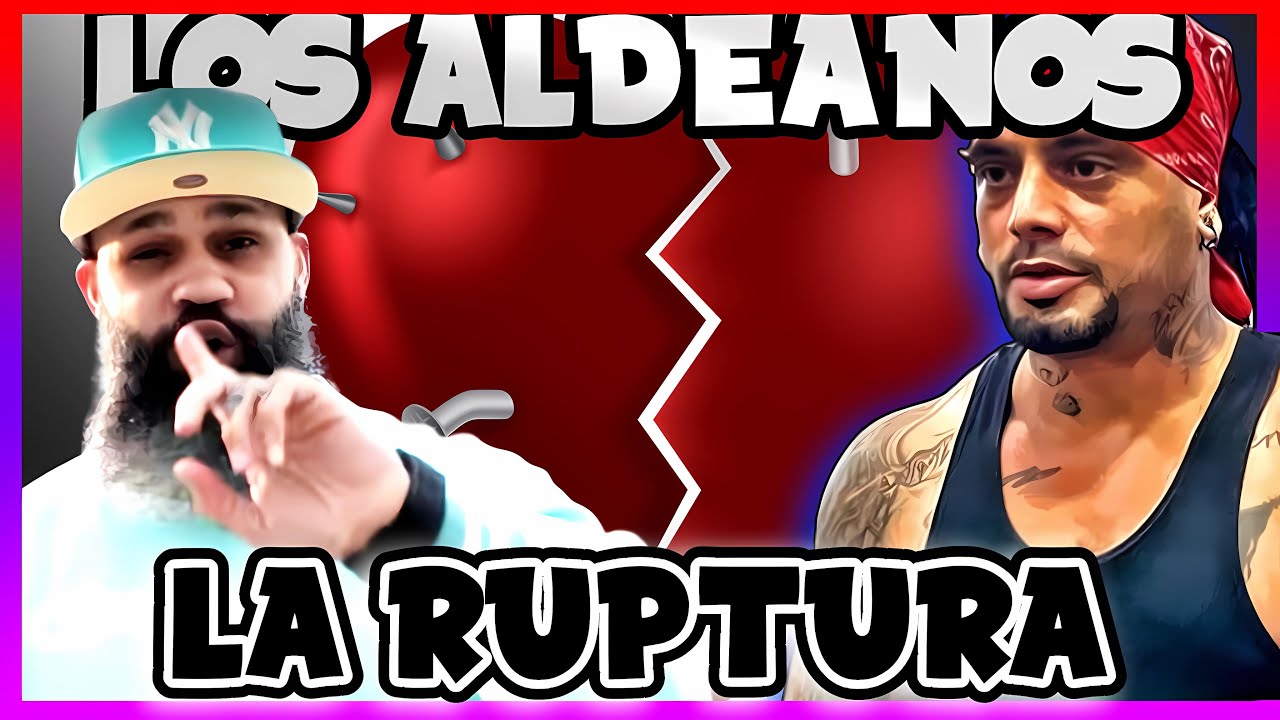 AL2 Y EL B LOS ALDEANOS, SU SEPARACIÓN!!!