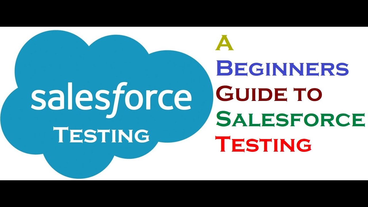 Учебное пособие по тестированию Salesforce | Руководство по Salesforce для начинающих