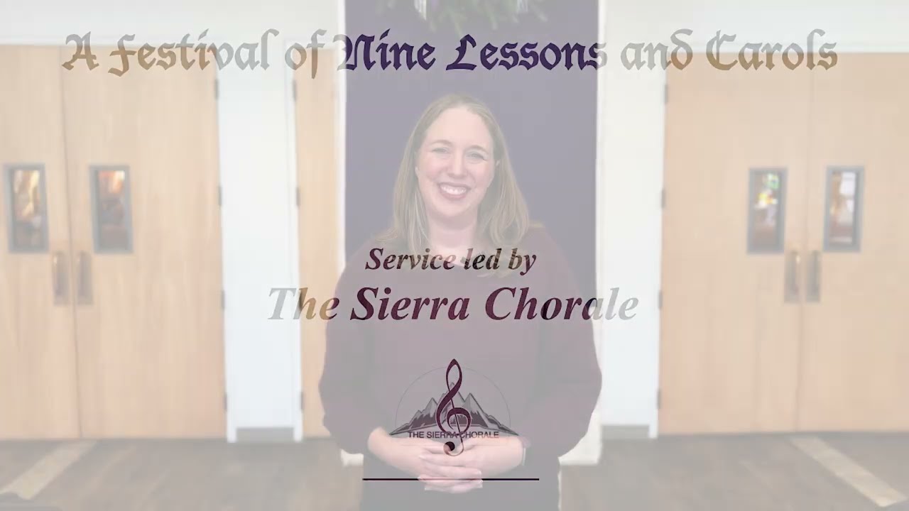 The Sierra Chorale - A Festival of Nine Lessons and Carols at UPC