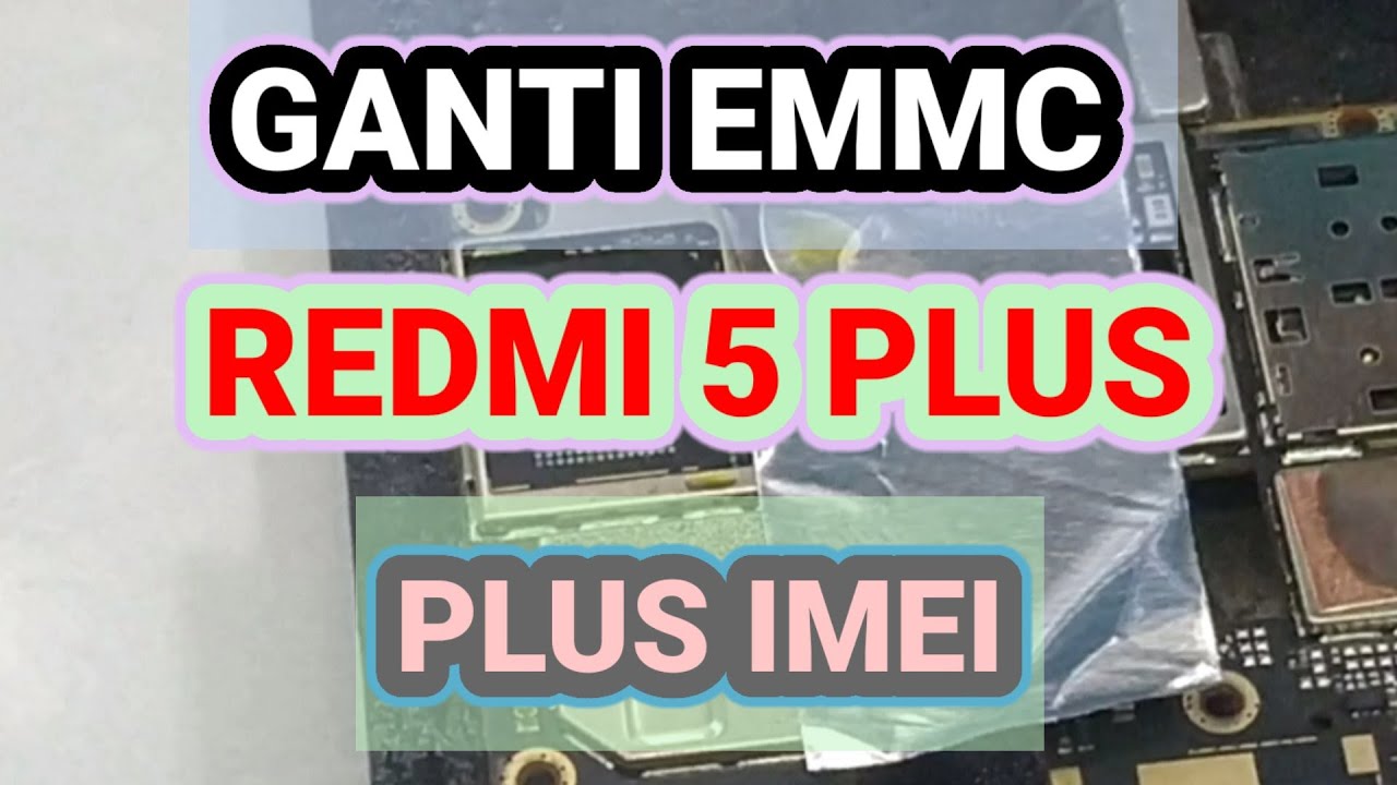 GANTI EMMC REDMI 5 PLUS LANGSUNG ON