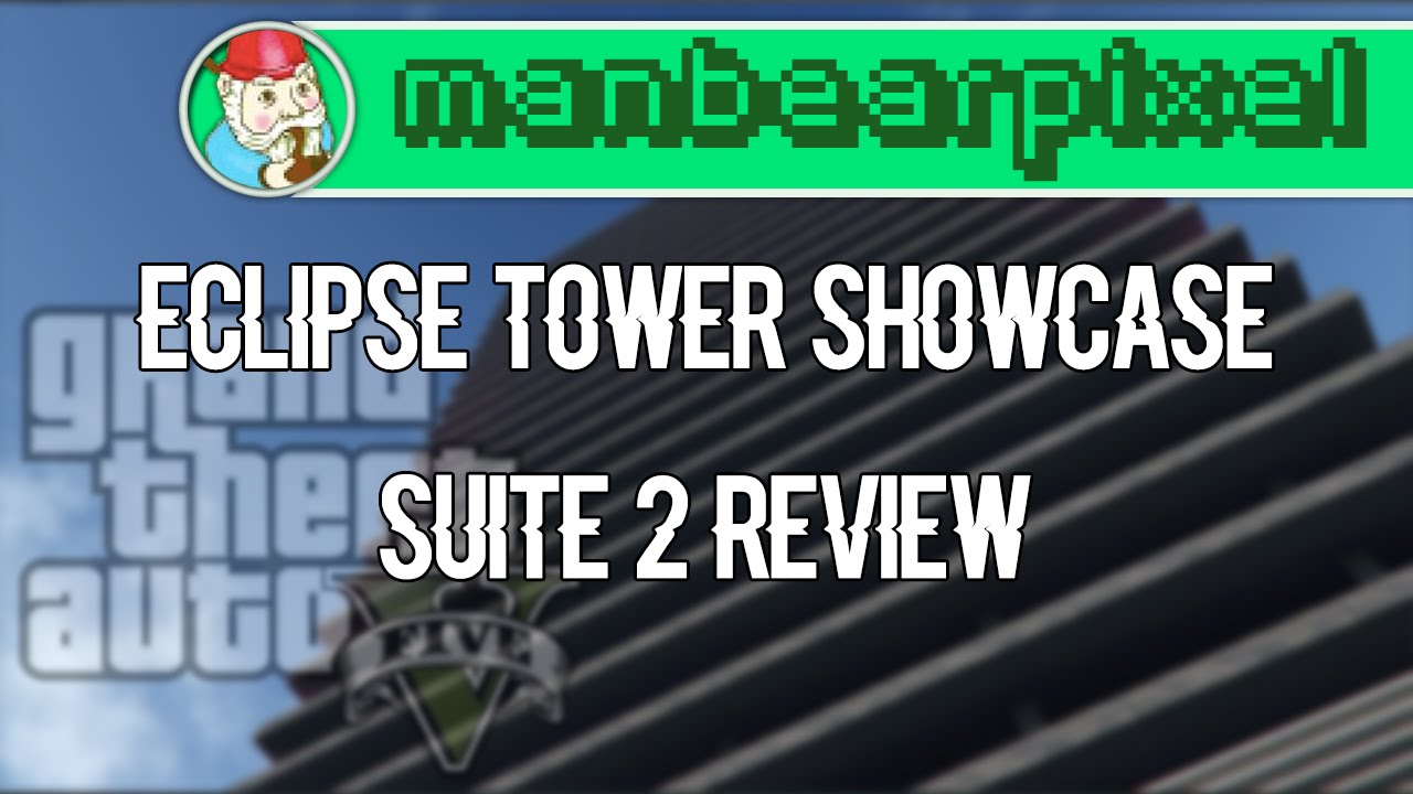 NEW GTAV Eclipse Towers: Penthouse Suite 2 Custom Apartment Review - Manbearpixel